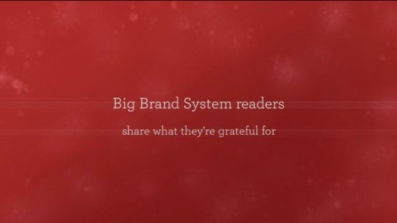 Big Brand System 2013 Gratitude video
